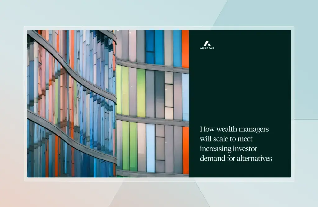 See how wealth managers will scale to meet increasing investor demand for alternatives