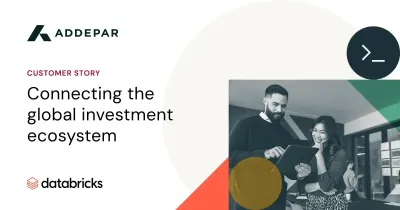  Connecting the global investment ecosystem | Addepar & Databricks
