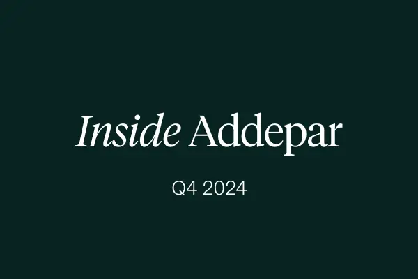 Inside Addepar | Q4 2024